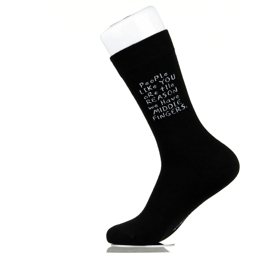 People Like You Are The Reasons We Have Middle Fingers