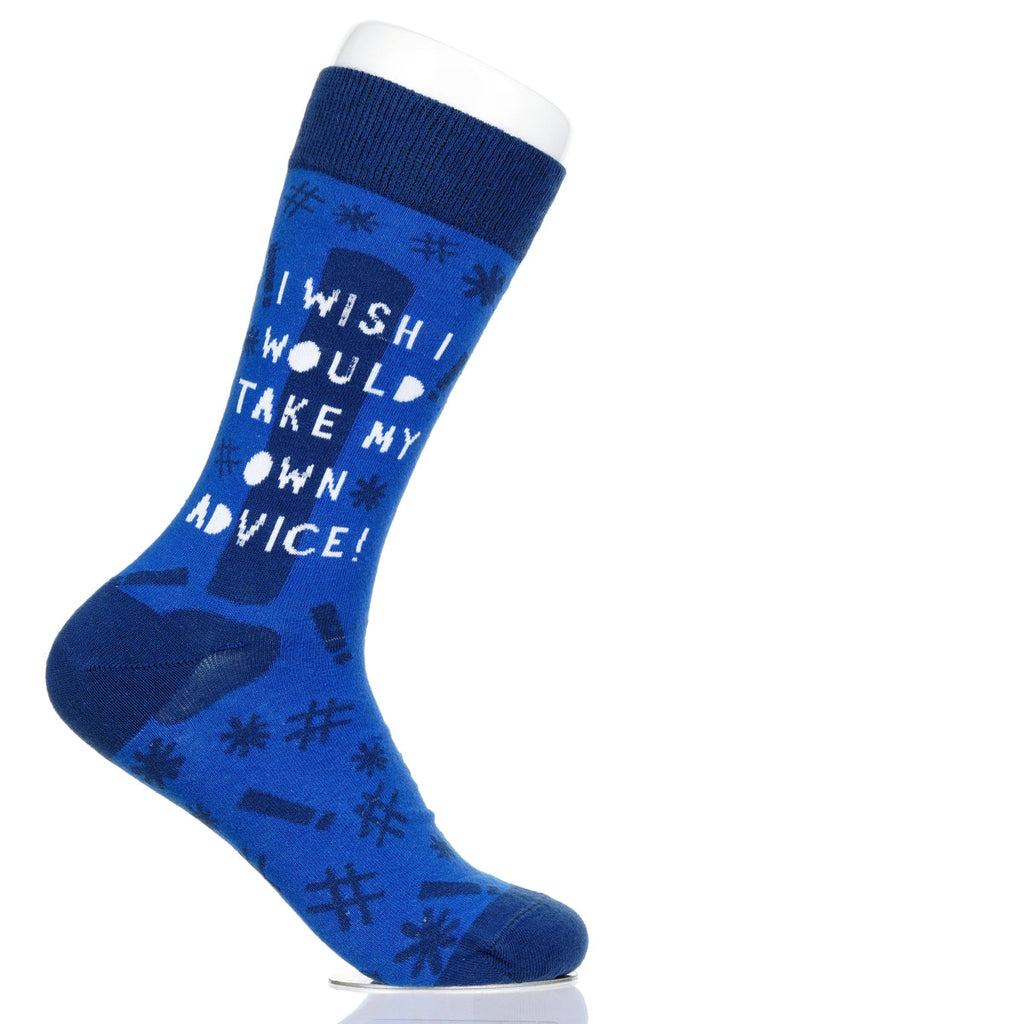 I Wish I Would Take My Own Advice